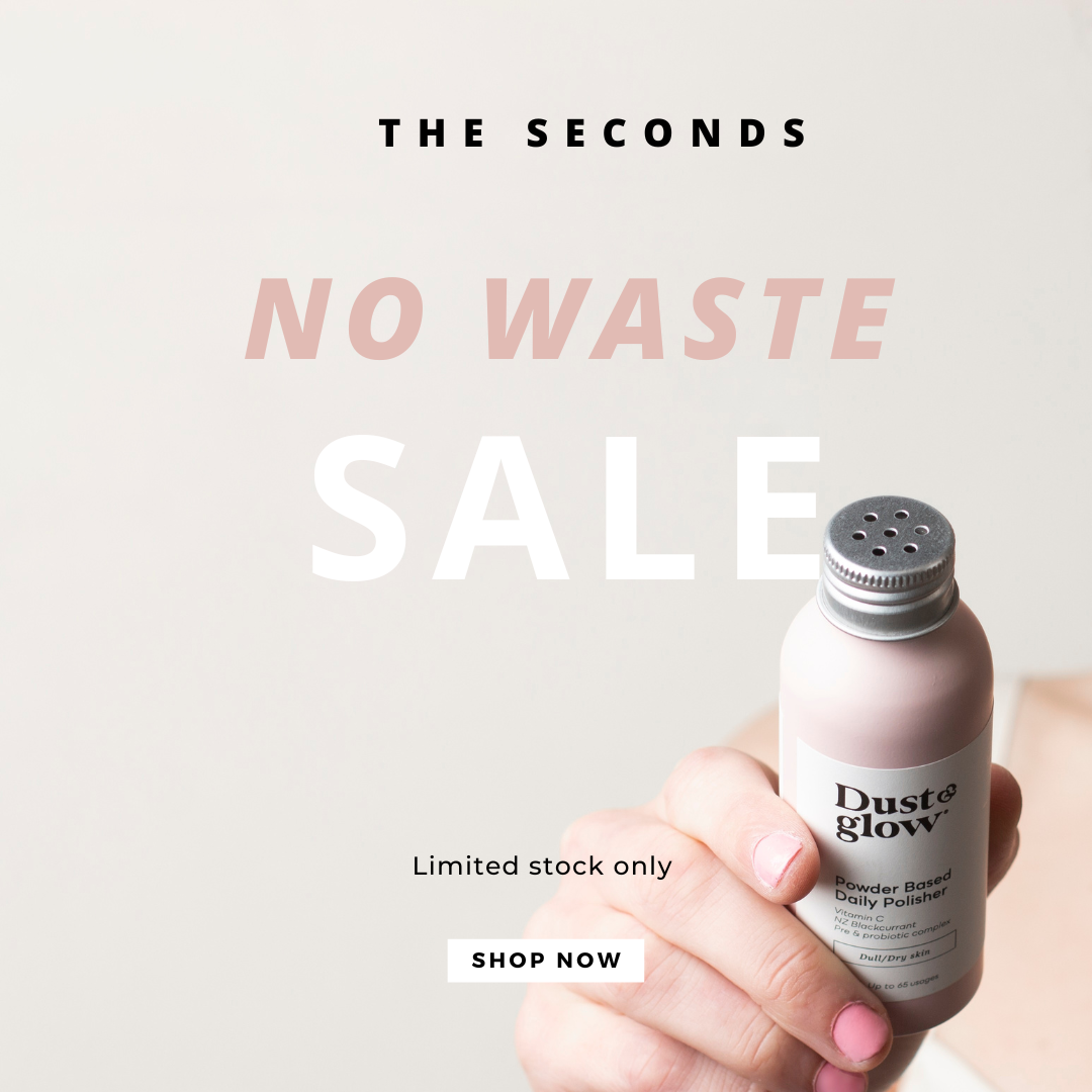 Seconds - NO WASTE SALE - Dust & Glow